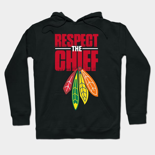 Respect The Chief Hoodie by hothippo